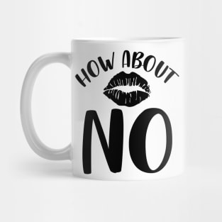 How About No Mug